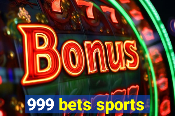 999 bets sports